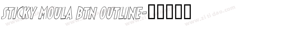 Sticky Moula BTN Outline字体转换